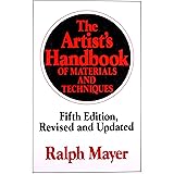 The Artist's Handbook of Materials and Techniques: Fifth Edition, Revised and Updated (Reference)