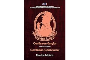 Arsène Lupin, Gentleman-Burglar / Arsène Lupin, Gentleman-Cambrioleur (French Edition)