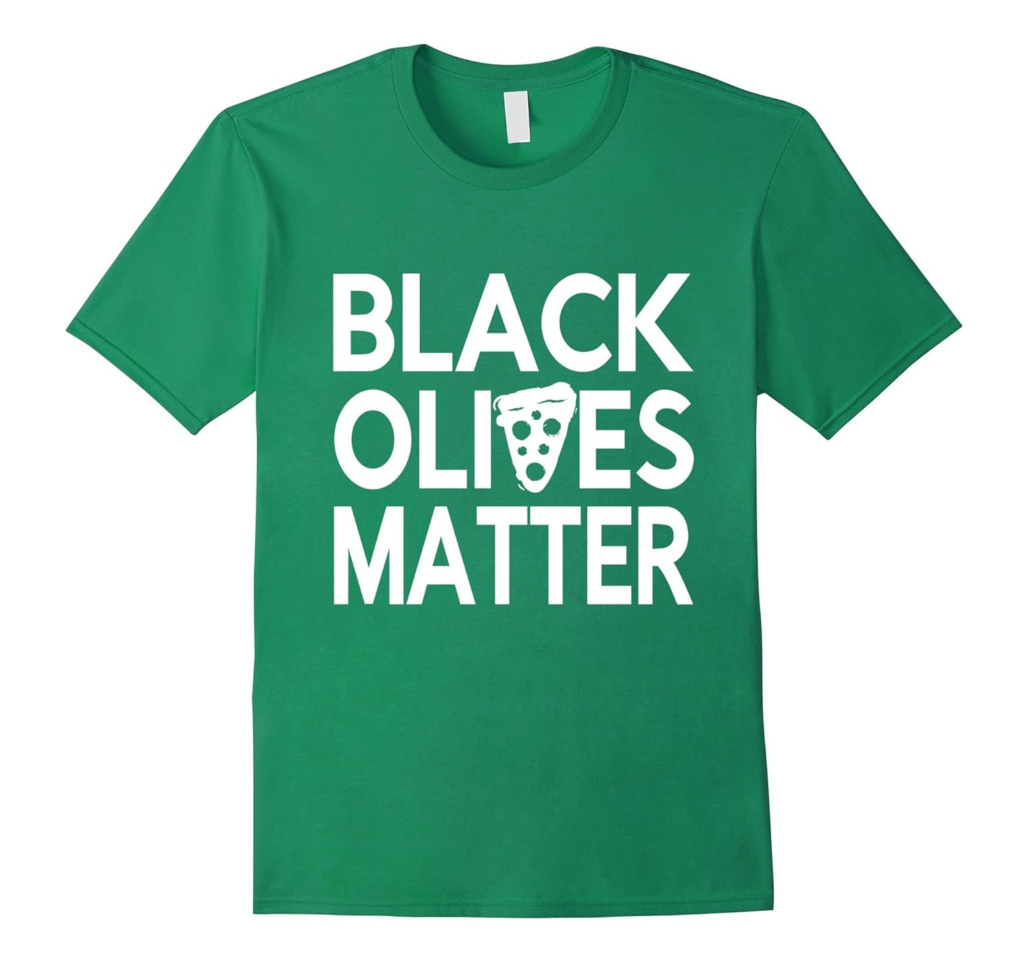 Black Olives Matter Pizza TShirtCD Canditee