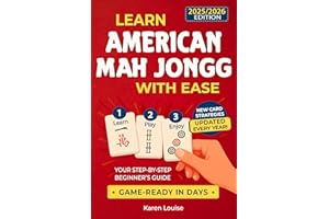 Learn American Mah Jongg with Ease: Your Step-by-Step Beginner’s Guide to Becoming Game-Ready in Days | Full-Color Edition Up