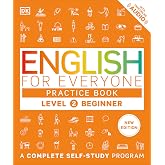 English for Everyone: Level 2 Practice Book - Beginner English: ESL Workbook, Interactive English Learning for Adults