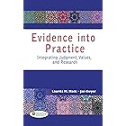 Evidence into Practice Integrating Judgment, Values, and Research
