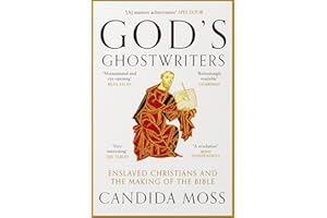 God��s Ghostwriters: The new investigation into the untold stories of the Bible��s creation