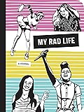 My Rad Life: A Journal