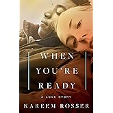 When You're Ready: A Love Story