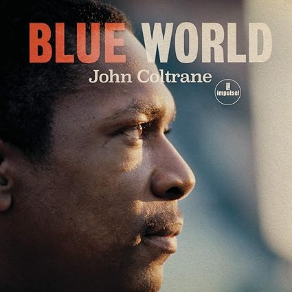 Buy John Coltrane - Blue World New or Used via Amazon