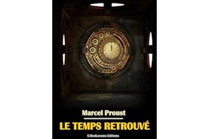 Le Temps retrouvé ("À la recherche du temps perdu", Marcel Proust t. 7) (French Edition)
