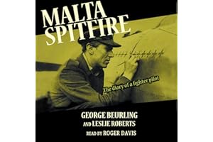 Malta Spitfire: The Diary of a Fighter Pilot