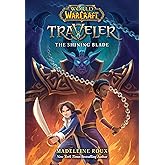 The Shining Blade (World of Warcraft: Traveler)