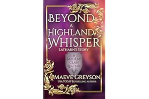 Beyond a Highland Whisper - Latharn's Story - (A MacKay Clan Legend) A Scottish Fantasy Romance