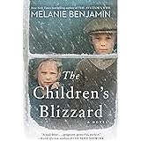 The Children's Blizzard: A Novel
