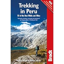 Trekking in Peru: 50 Of The Best Walks And Hikes (Bradt Travel ...
