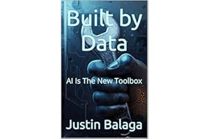 Built by Data: AI Is The New Toolbox