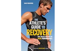 The Athlete's Guide to Recovery: Rest, Relax, & Restore for Peak Performance