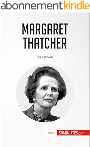 Download Margaret Thatcher: The Iron Lady (History) (English Edition) PDF
