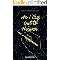 As I Cry Out To Heaven book cover