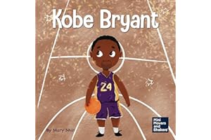 Kobe Bryant: A Kid's Book About Learning From Your Losses