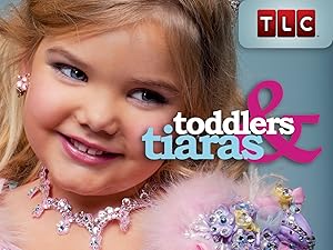 Watch Toddlers Tiaras Season 2 Prime Video