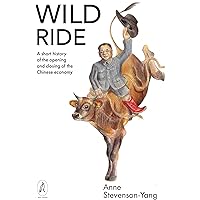 Wild Ride: A short history of the opening and closing of the Wild Ride: A short history of the opening and closing of the