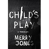Child's Play: A Thriller (3) (Elle Harrison Novels)