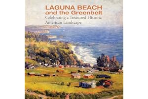 Laguna Beach and the Greenbelt: Celebrating a Treasured Historical American Landscape