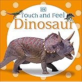 Touch and Feel: Dinosaur