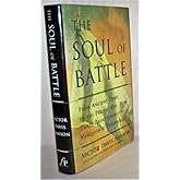 The Soul of Battle: From Ancient Times to the Present Day, Three Great Liberators Vanquished Tyranny