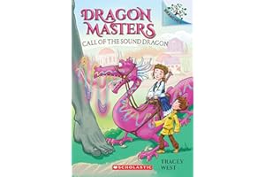 Call of the Sound Dragon: A Branches Book (Dragon Masters #16)