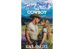 Fake Dating The Cowboy: A Fresh Start Small Town Romance (The Rivera Ridge Rescue Series Book 1)