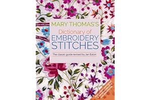 Mary Thomas's Dictionary of Embroidery Stitches: The Classic Guide