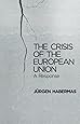 The Crisis of the European Union: A Response
