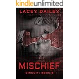 Mischief (Circuit Book 2)
