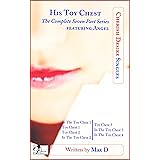 His Toy Chest (The Complete Seven Part Series) featuring Angel (Cherish Desire Singles)