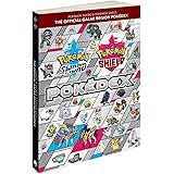 Pokémon Sword & Pokémon Shield: The Official Galar Region Pokédex