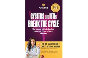 Cystitis IC solution: The Natural Guide to Healing Recurrent Urinary Tract Infections: A Holistic, Science-Based Approach for