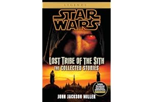 Star Wars: Lost Tribe of the Sith - The Collected Stories (Star Wars: Lost Tribe of the Sith - Legends)