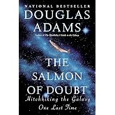 The Salmon of Doubt: Hitchhiking the Galaxy One Last Time (Hitchhiker's Guide to the Galaxy)
