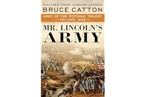 Mr. Lincoln's Army (Army of the Potomac Trilogy Book 1)