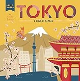 Tokyo: A Book of Senses (Hello, World)
