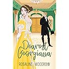 Dearest Georgiana: A Regency Inspired Romantic Comedy