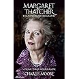 Margaret Thatcher: The Authorized Biography, Volume Three: Herself Alone