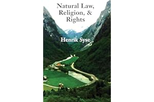 Natural Law, Religion, and Rights: An Exploration of the Relationship Between Natural Law and Natural Rights, With Special Emphasis on the Teachings of Thomas Hobbes and John Locke
