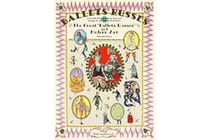 Ballet Russes: The Great "Ballet Russes" and Modern Art: A World of Fascinating Art and Design in Theatrical Arts (PIE × Hiroshi Unno Art Series)