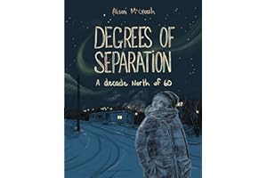 Degrees of Separation: A Decade North of 60