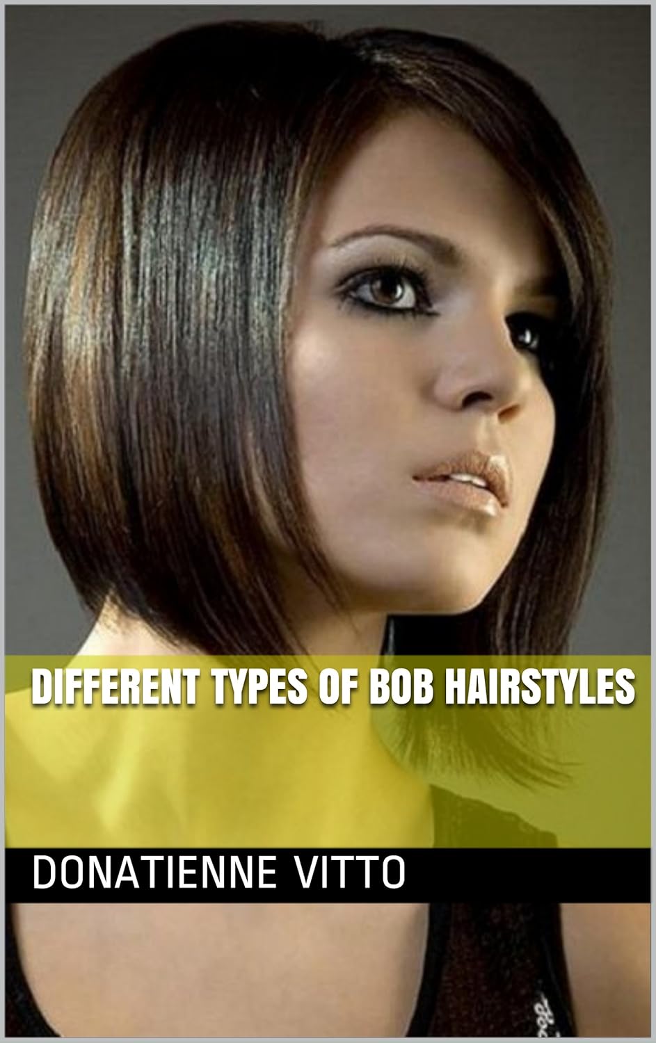 Different Types Of Bob Hairstyles Ebook Donatienne Vitto Amazon