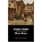 Hard Times: Complete &amp; Unabridged (Illustrated)