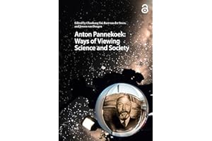 Anton Pannekoek: Ways of Viewing Science and Society (Studies in the History of Knowledge)