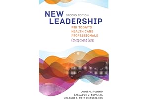 New Leadership for Today's Health Care Professionals