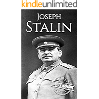 Joseph Stalin: A Life From Beginning to End (World War 2 Biographies Book 4) book cover