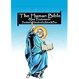 The Human Bible New Testament